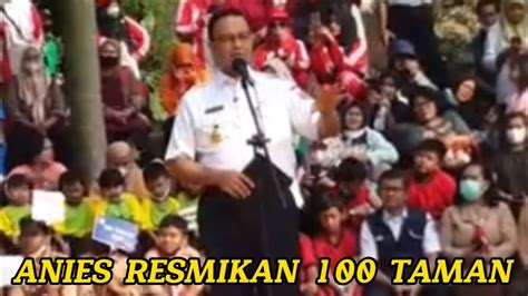 ANIES BASWEDAN RESMIKAN 100 TAMAN DI JAKARTA BERSAMA IBU PKK ANAK