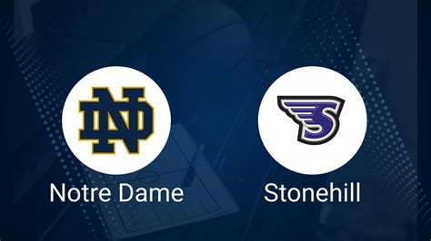 Notre Dame Vs Stonehill Basketball Tickets Wednesday November 6