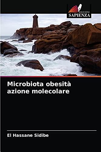 Microbiota Obesit Azione Molecolare By El Hassane Sidib Goodreads