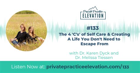 133 The 4 Cs Of Self Care And Creating A Life You Dont Need To