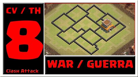 LAYOUT CV8 TH8 ANTI PT WAR GUERRA CLASH OF CLANS YouTube