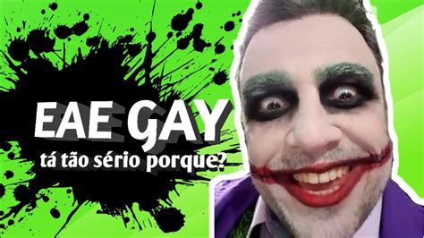 Eae Gay T Postando Merda Porque Youtube