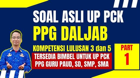 FR Soal UP PCK PPG Dalam Jabatan Daljab 2024 PART 1 YouTube