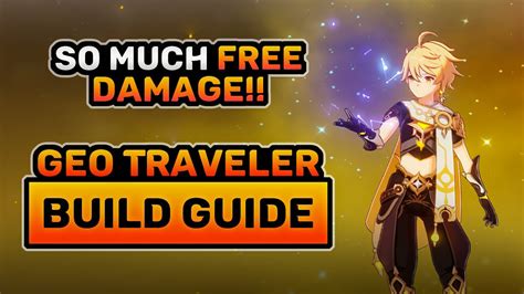 Complete Geo Traveler Guide Best Builds Genshin Impact F2p Otosection