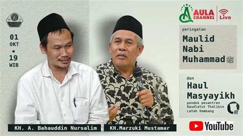 Live Memperingati Maulid Nabi Muhammad Haul Masyayikh Ponpes