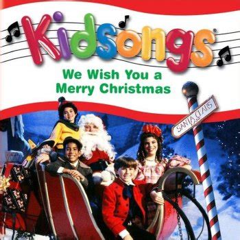 Kidsongs: We Wish You a Merry Christmas by Kidsongs album lyrics ...