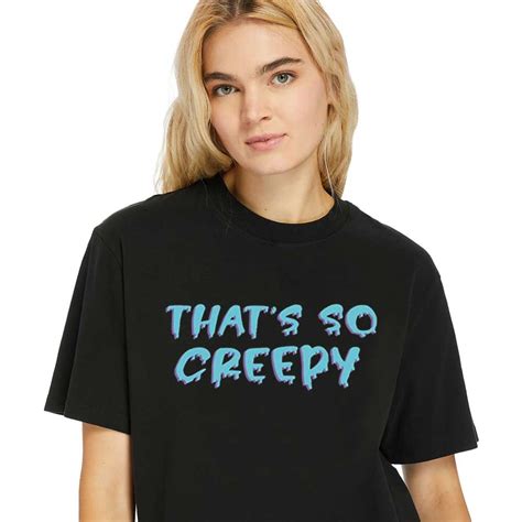 Jessii Vee Merch That's So Creepy Shirt - Hole Shirts