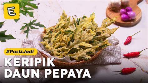 Resep Keripik Daun Pepaya YouTube