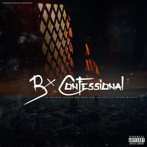 Artistes Divers Bx Confessional Lyrics And Tracklist Genius