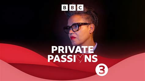 Bbc Radio 3 Private Passions Kit De Waal