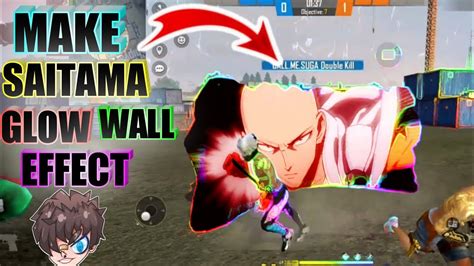 How To Make Saitama Glow Wall Effect Like Ruok Ff How To Edit Like