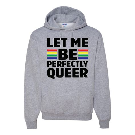 Let Me Be Perfectly Queer Lgbt Rainbows Pride Mens Hoodies Heather