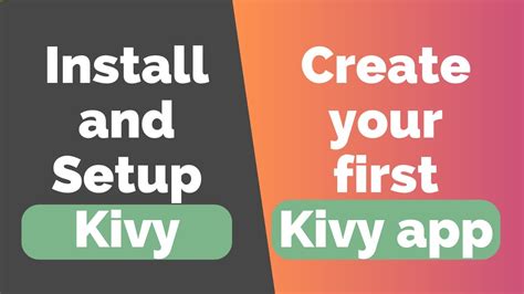 Install Setup Kivy Create Your First Kivy App With Python For