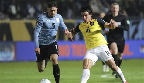 A Qué Hora Juega Ecuador Vs Uruguay En Vivo Por Las Eliminatorias