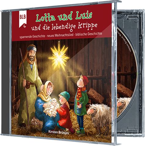 Lotta Und Luis Und Die Lebendige Krippe