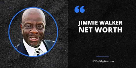 Jimmie Walker Net Worth (Updated February 2025) - iWealthyfox