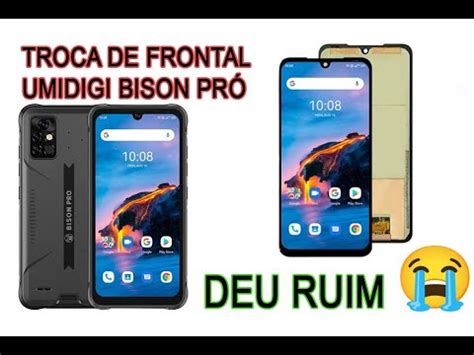 Como Trocar Tela Umidigi Bison Pr Troca De Frontal Umidigi Youtube