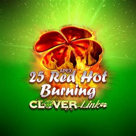 25 Red Hot Burning Clover Link Gratis Demo Online Cazino365