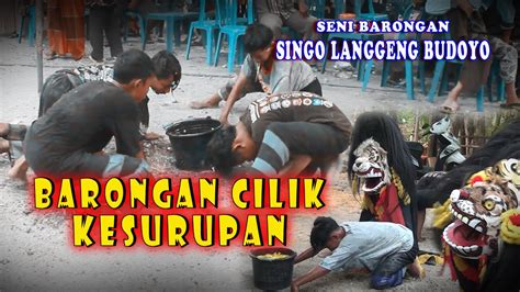 BARONGAN CILIK KESURUPAN SENI BARONGAN SINGO LANGGENG BUDOYO KARANG