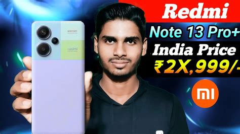 Comeback Xiaomi India Redmi Note 13 Pro Plus Review Redmi Note 13