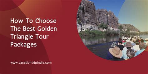 How To Choose The Best Golden Triangle Tour Packages