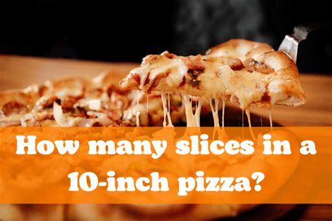 How Many Slices In a 10-inch Pizza? - Vincenza's Pizza