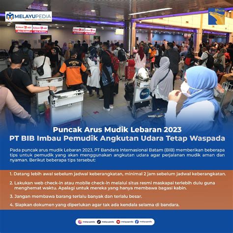 Infografis Puncak Arus Mudik Lebaran 2023 Pt Bib Imbau Pemudik Angkutan Udara Tetap Waspada