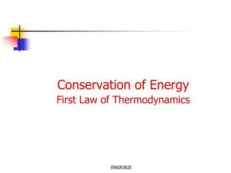 PPT - Conservation of Energy First Law of Thermodynamics PowerPoint Presentation - ID:3499929