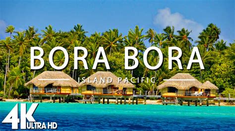 Flying Over Bora Bora K Uhd Relaxing Music Along With Beautiful