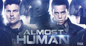 Almost Human (Series) - TV Tropes