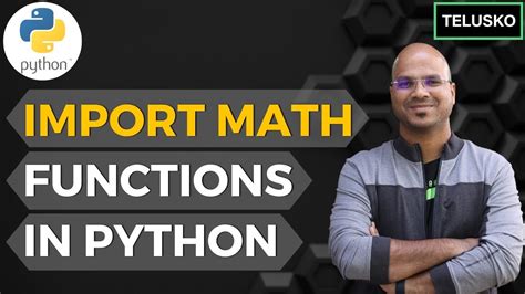 Python Tutorial For Beginners Import Math Functions In Python