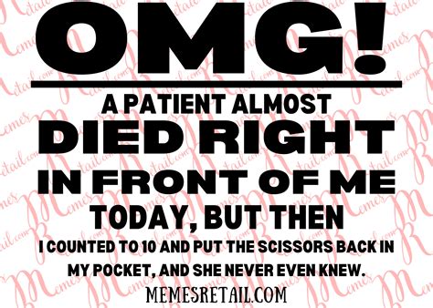 OMG! A Patient Almost Died Right in Front of Me - SVG Digital Downloadable File - Etsy
