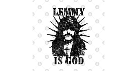 Lemmy Is God Motorhead T Shirt Teepublic