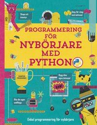 Programmering F R Nyb Rjare Med Python Louie Stowell Rosie Dickins