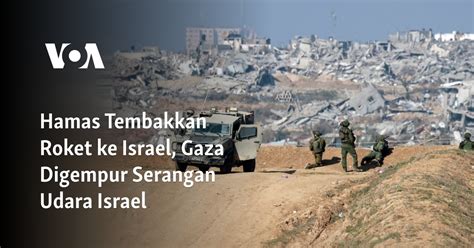 Militer Israel Tarik Sejumlah Pasukan Dari Gaza