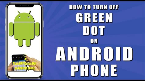 How To Turn Off Green Dot On Android Phone 2024 YouTube