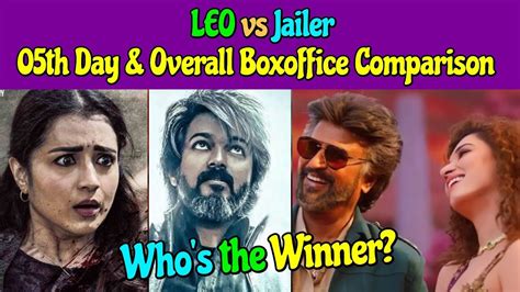 LEO Vs Jailer 05th Day Boxoffice Comparison Who S The Winner In 05th