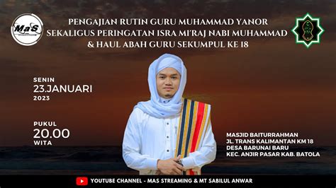 Live Peringatan Isra Mi Raj Haul Guru Sekumpul Ke Bersama Guru