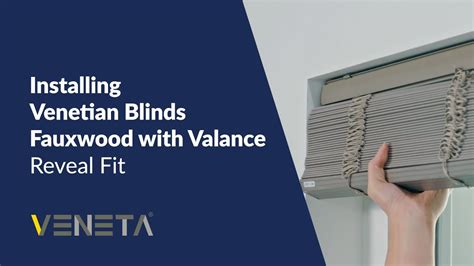 How To Install Veneta® Fauxwood Venetian Blinds With Valance Reveal