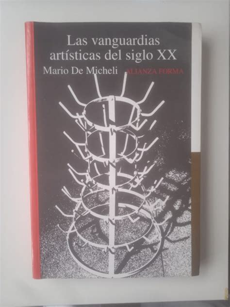 LAS VANGUARDIAS ARTÍSTICAS DEL SIGLO XX de MARIO DE MICHELI Casa del