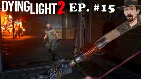 Clearing The Downtown Thugs Bandit Camp Dying Light Ep Youtube