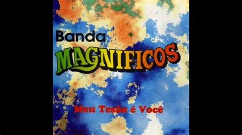 Banda Magníficos Verdadeiro Amor YouTube