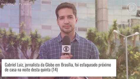 Jornalista Da Globo Sofre Ataque E Esfaqueado Perto De Casa Em