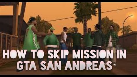 HOW TO SKIP MISSION IN GTA SAN ANDREAS YouTube