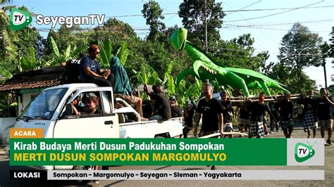 PART 2 Kirab Budaya Merti Dusun Sompokan Margomulyo Seyegan YouTube