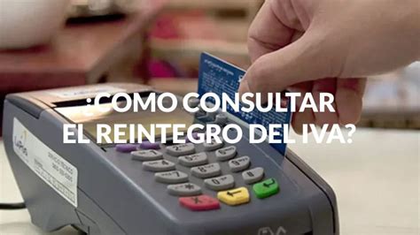 ¿cómo Consultar El Reintegro Del Iva Del “compré Sin Iva” Mi Anses