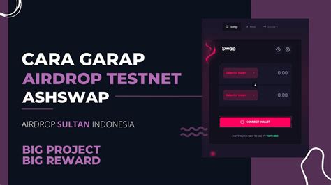 Tutorial Garap Airdrop Testnet Ashswap Airdrop Sultan Indonesia Youtube