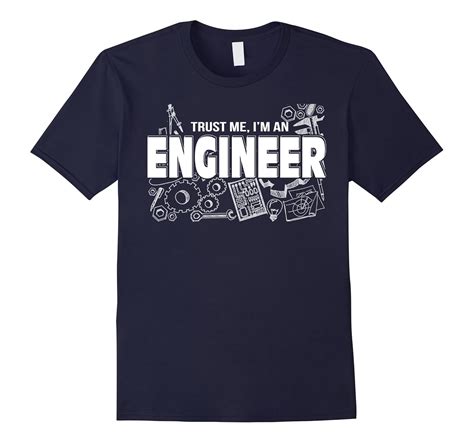 Trust Me I’m An Engineer T Shirt Managatee