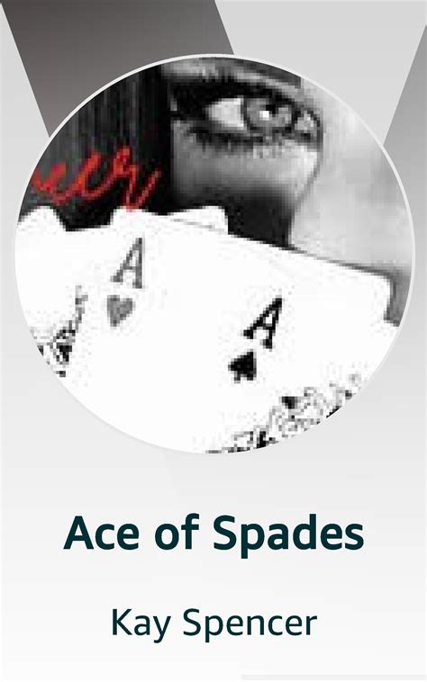 Ace of Spades by Kay Spencer | Goodreads