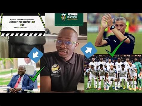 The Reason For Black Stars To Camp In Kumasi And Afcon Update YouTube